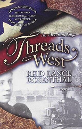 Threads West: An American Saga (Threads West, An American Saga Series) – GOOD