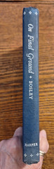 On Final Ground By Harold Bosley 1946 Hardcover Book 1946