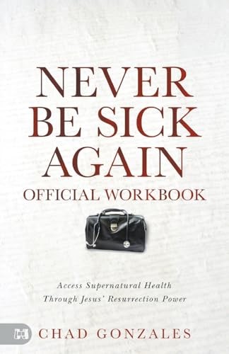The Official Workbook for Never Be Sic… by Gonzales, Chad Paperback / softback