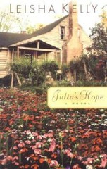 Julia’s Hope (The Wortham Family Series #1) – Paperback By Kelly, Leisha – GOOD