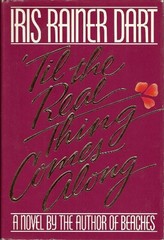 ‘Til the Real Thing Comes Along – Hardcover By Dart, Iris Rainer – GOOD