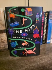 The Hike by Drew Magary First Edition Hardcover