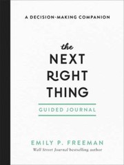 The Next Right Thing Guided Journal: A Decision-Making Companion – VERY GOOD