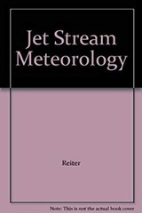 Jet-Stream Meteorology Hardcover Elmar R. Reiter