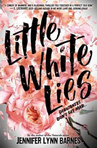 Little White Lies (Debutantes) – Hardcover By Barnes, Jennifer Lynn – GOOD