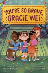 Kristen Mei Chase Basia Tr Gracie Wei #3: You’re So Brave, Gracie W (Paperback)