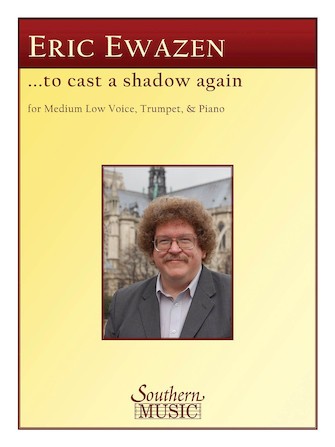 To Cast a Shadow Again Medium Low Voice, Trumpet and Piano