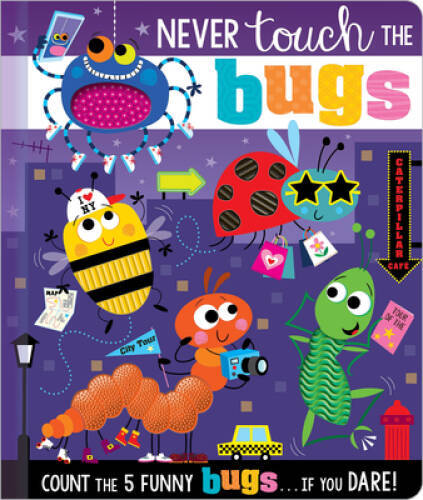 Never Touch the Bugs (Never Touch a) – Board book – VERY GOOD