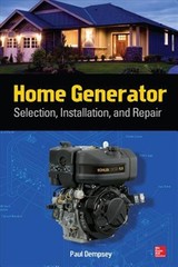 Home Generator Selection, Installation and Repair, Paperback by Dempsey, Paul…