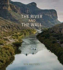 The River and the Wall Hardcover Andrew, Masters, Ben Sansom