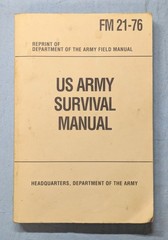 U. S. Army Survival Manual: Department of the Army