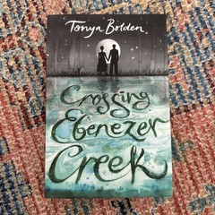 Crossing Ebenezer Creek by Tonya Bolden (2018, Trade Paperback)