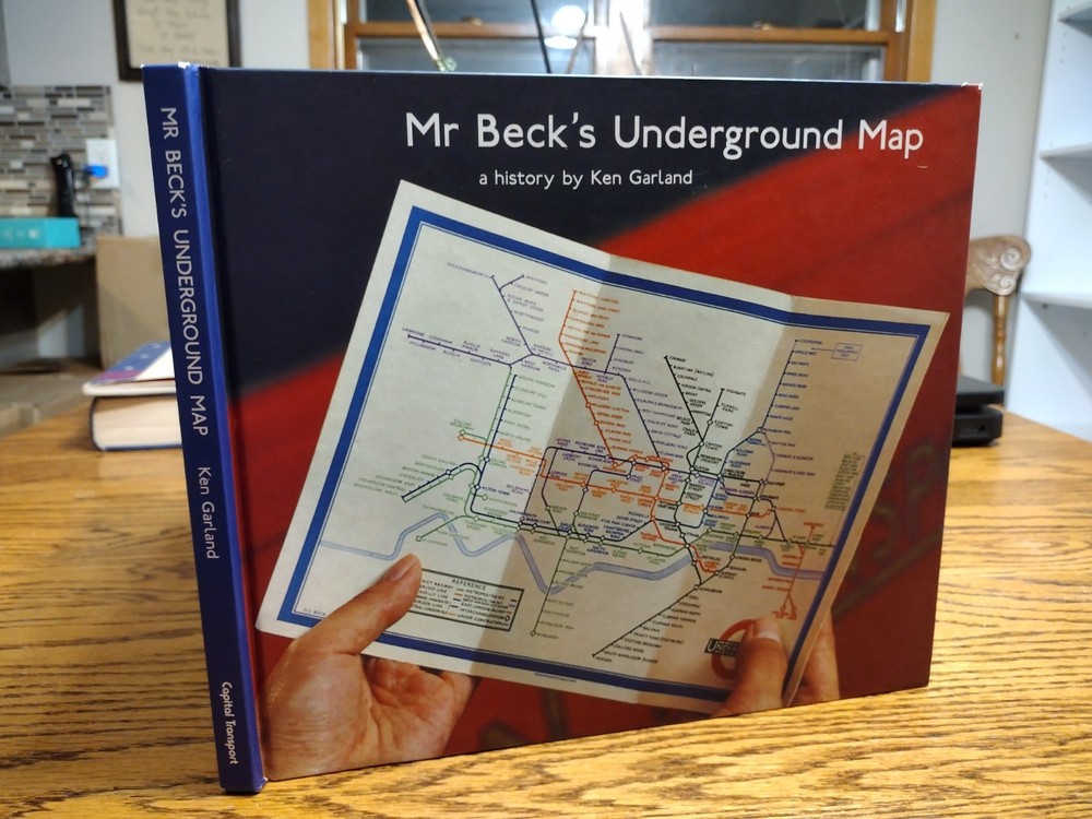 Mr. Beck’s Underground Map A History by Ken Garland