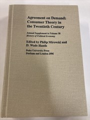 Agreement on Demand Consumer Theory in the Twentieth Century HC Mirowski 2006 VG