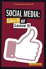 Social Media : Like It or Leave It Hardcover Rebecca Rowell