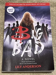 SIGNED! Big Bad: A Buffy the Vampire Slayer Novel by Lily Anderson