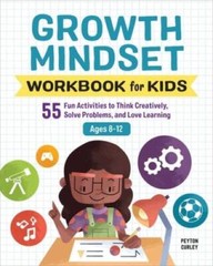 Growth Mindset Workbook for Kids: 55 Fun Activities to Think Creativ – VERY GOOD