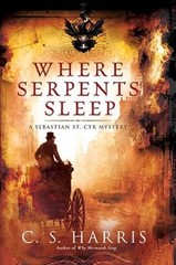 Where Serpents Sleep: A Sebastian St. Cyr Mystery – Hardcover – GOOD