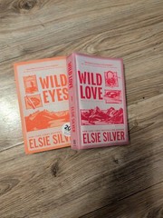 Rose Hill Series 2 Books Set By Elsie Silver (Wild Love, Wild Eyes)