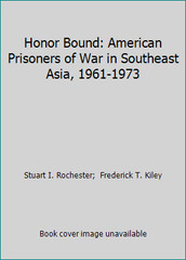 Honor Bound: American Prisoners of War in Southeast Asia, 1961-1973
