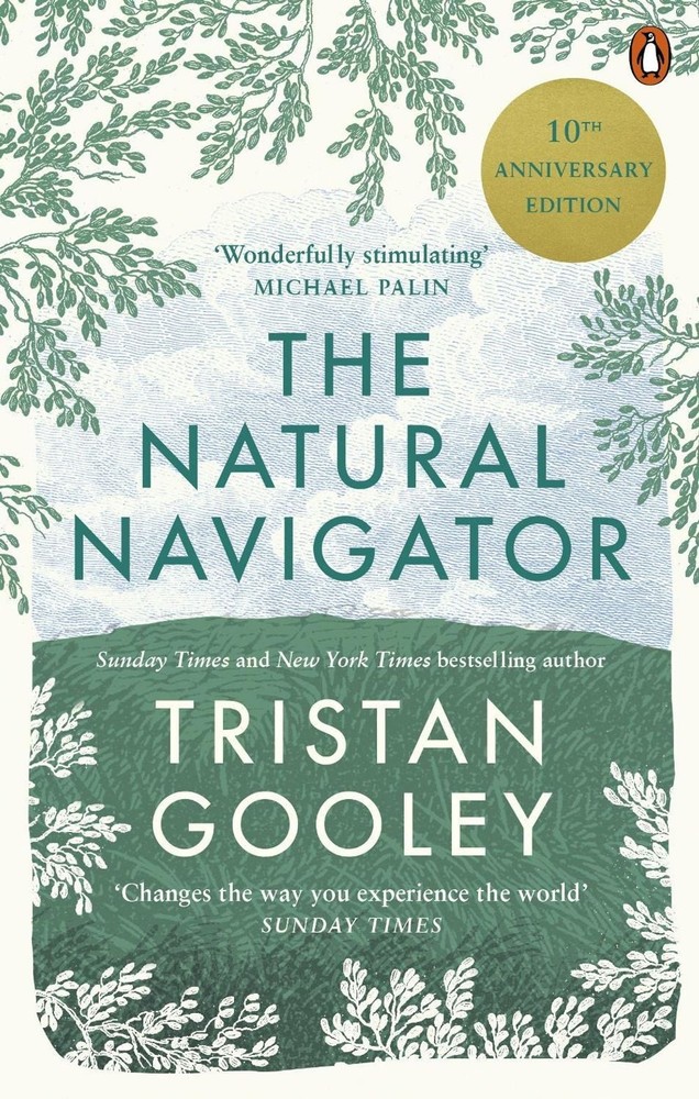 The Natural Navigator: 10th Anniversary Edition by Tristan Gooley (English) Pape
