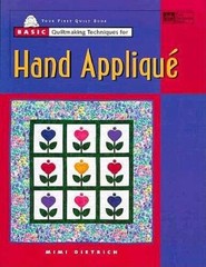 Basic Quiltmaking Techniques for Hand Applique – Paperback – VERY GOOD