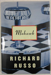 1st ED, 1st Printing “MOHAWK” Richard Russo 2001 Alfred A. Knopf HARDBACK DJ