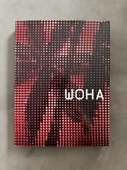 WOHA Architects (Brand New Hardcover W/DustJacket)