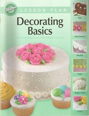 Set of 3: “Decorating Basics, The Foundation of all Wilton Method Courses”, …