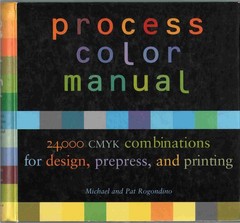 Process Color Manual by Michael Rogondino