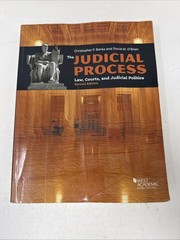 The Judicial Process: Law, Courts And Judicial Politics. Second Edition.