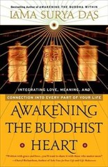 Awakening the Buddhist Heart: Integrating Love, Meaning, and Connection i – GOOD