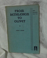 BROADMAN PRESS BIBLE STUDIES IN..GENESIS, COLOSSIANS, FROM BETHLEHEM TO OLIVET