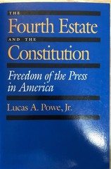The Fourth Estate and the Constitution Lucas A. Powe paperback