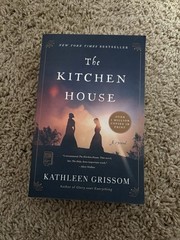 Kitchen House : A Novel by Kathleen Grissom (2010, Trade Paperback)