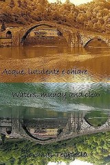 Acque, Lutulente E Chiare Waters, Muddy and Clear (Italian and English Edition)