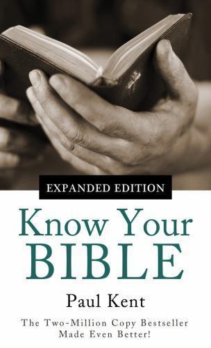 Know Your Bible by Paul Kent