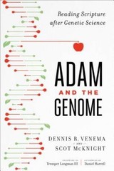 Adam and the Genome: Reading Scripture after Genetic Science – VERY GOOD