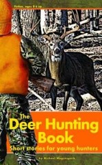 The Deer Hunting Book: Short stories for young hunters – Paperback – GOOD