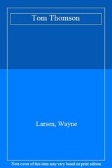 Tom Thomson: Artist of the North (Quest Biography) By Wayne Lars