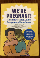 Were Pregnant! The First Time Dad’s Pregnancy Handbook by Adrian Kulp BRAND NEW