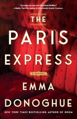 The Paris Express: A Novel – Donoghue, Emma – Good – See condition notes