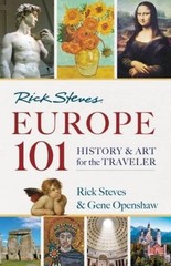 Rick Steves’ Europe 101: History and Art for the Traveler – Paperback – GOOD
