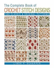 The Complete Book of Crochet – Paperback, by Schapper Linda P. – Acceptable