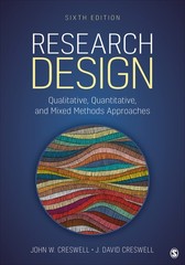 Research Design: Qualitative Quantitative and Mixed Methods by John W. Creswell
