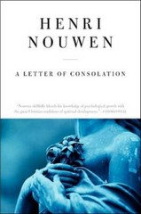 A Letter of Consolation – Paperback By Nouwen, Henri J. M. – GOOD