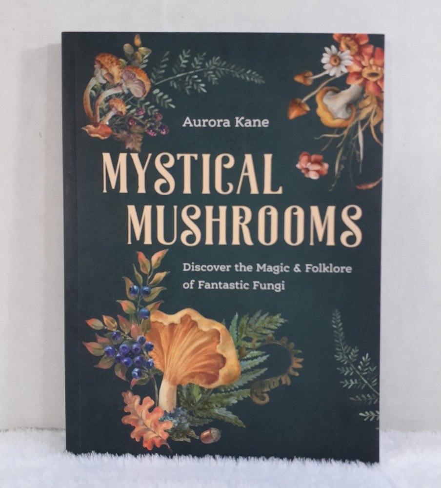 Mystical Mushrooms by Aurora Kane Softcover 2023 1st Edition NEW