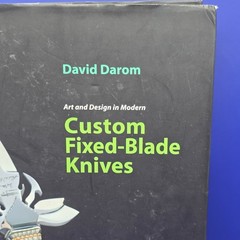 Art and Design in Modern Custom Fixed-Blade Knives by Darom, David