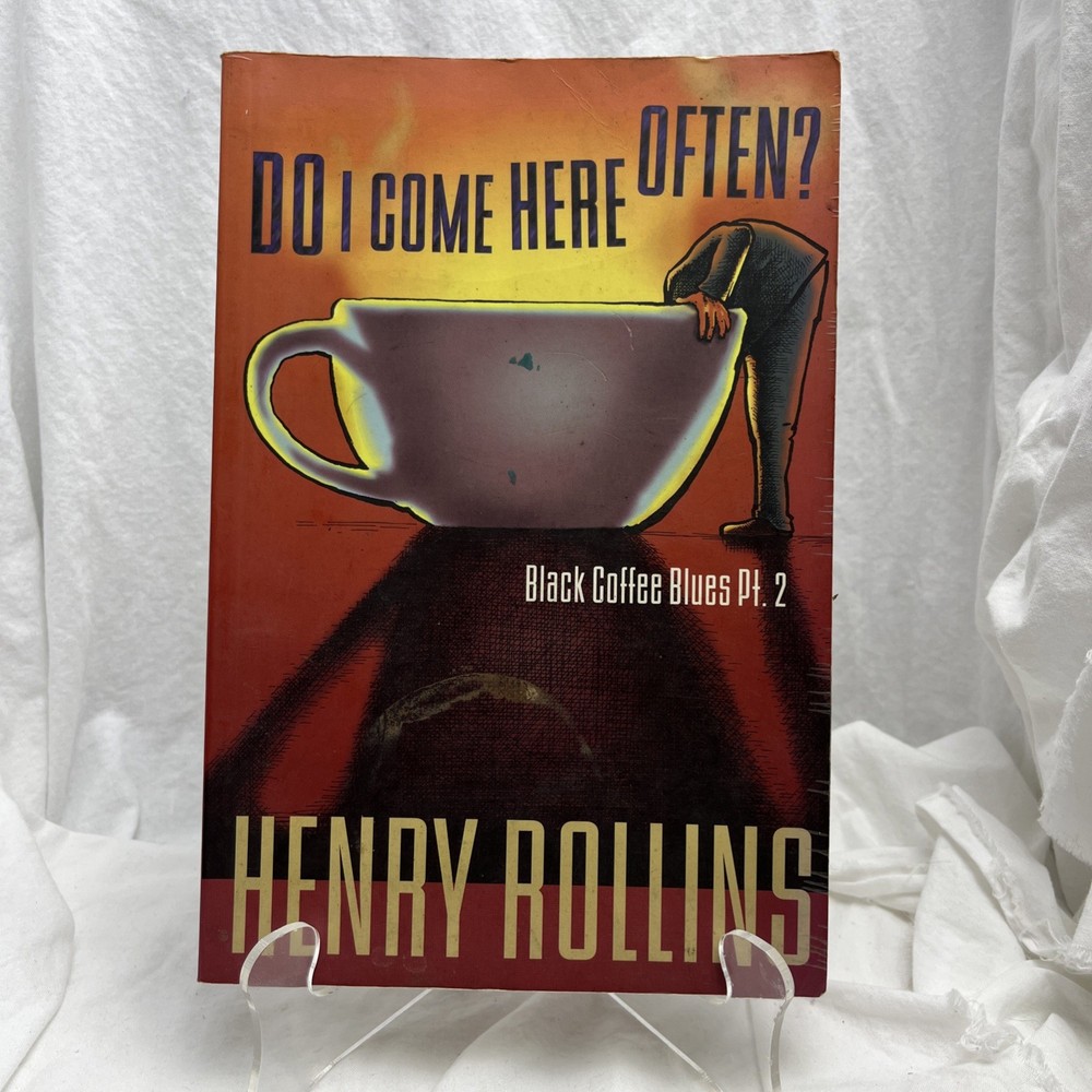 Henry Rollins Do I Come Here Often?, Trade Paperback, Black Coffee Blues Pt.2