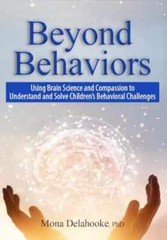 Beyond Behaviors: Using Brain Science – Paperback, by Delahooke Mona – Good o